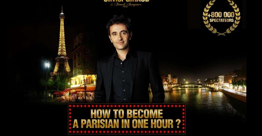 Paris: Comedy Show in English - How to Become a Parisian - A Comedy Lesson in Becoming Parisian
